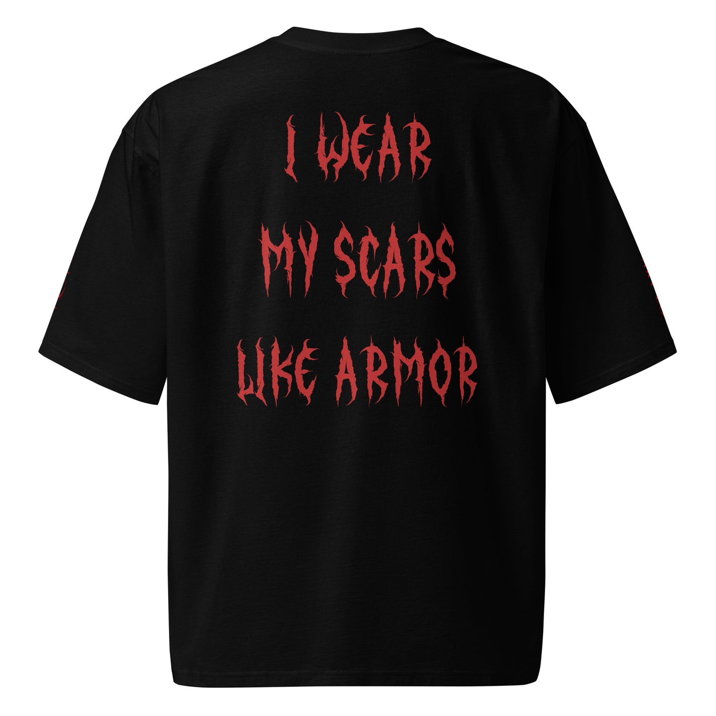 I Wear My Scars Like Armor